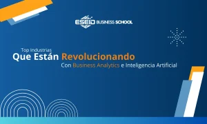 Top Industrias que Están Revolucionando con Business Analytics e Inteligencia Artificial